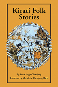 cover of book, Kirati Folk Stories, by Iman Singh Chemjong and Translated by Moheindu Chemjong Karki